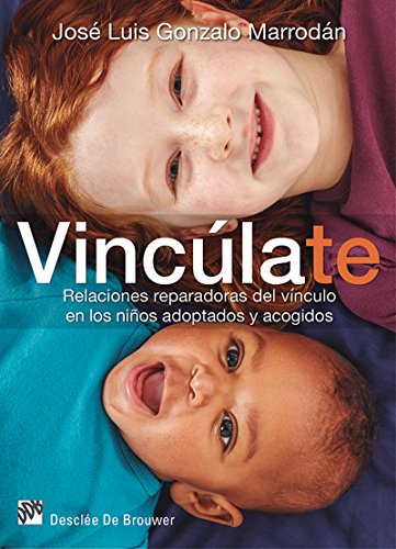 Vincúlate. Relaciones reparadoras del vínculo en los niños adoptados y acogidos (AMAE)