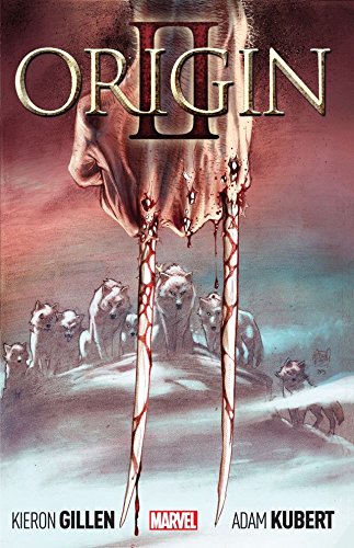 Wolverine: Origin II (English Edition)