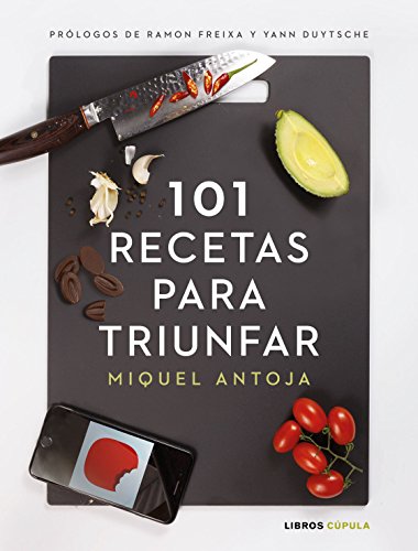 101 recetas para triunfar: Prólogos de ramon Freixa y Yann Duytsche (ZZ CÚPULA COCINA)