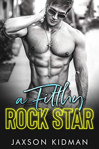 A FILTHY Rock Star (Filthy Line Book 1) (English Edition)