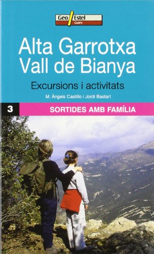 Alta Garrotxa - Vall de Baianya: Sortides en familia 3 (Guias)