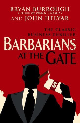 Barbarians At The Gate: The Fall of RJR Nabisco (Arrow Books)