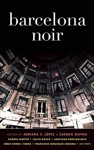 Barcelona Noir (Akashic Noir) (English Edition)