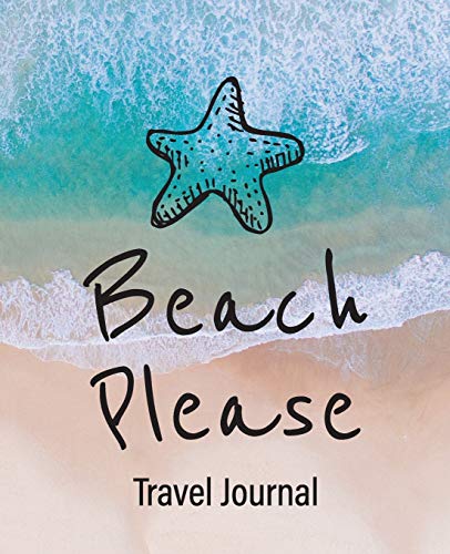 Beach Please: Dot Grid Trip planner - Vacation journal - Travel notebook for 6 Trips - Best Friend Graduation Gift, Coworker Retirement Gift (Bon Voyage) [Idioma Inglés]