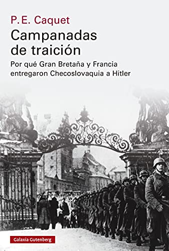 Campanadas de traición: Cómo Gran Bretaña y Francia entregaron Checoslovaquia a Hitler (Historia)