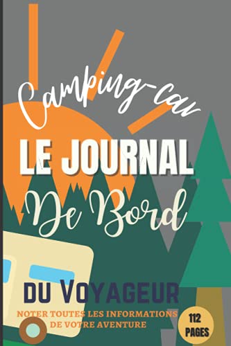 Camping-car: le journal de bord:Carnet de voyage à compléter (Carnet de Voyage et camping-car)