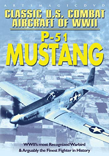 Classic Us Combat Aircraft of Wwii: P-51 Mustang [Reino Unido] [DVD]