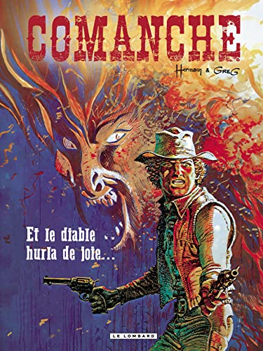 Comanche - Tome 9 - Et le diable hurla de joie... (Comanche, 9)