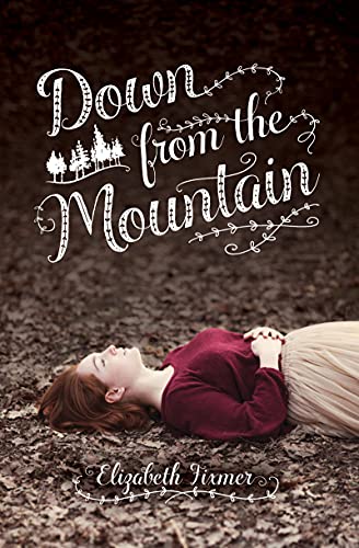 Down from the Mountain (English Edition)