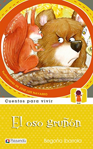 El oso gruñón (Cuentos para vivir)