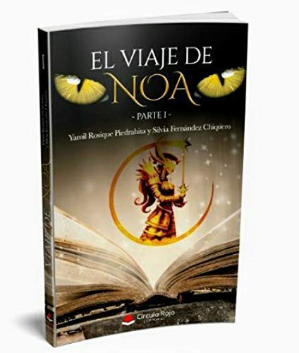 El viaje de Noa: (Historia de una guerrera)