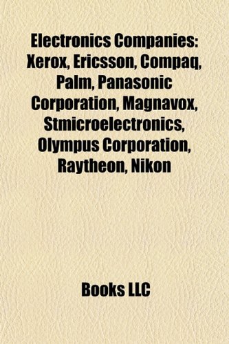 Electronics companies: Xerox, Ericsson, Compaq, Panasonic Corporation, STMicroelectronics, Olympus Corporation, Raytheon, Nikon, Garmin: Xerox, ... Co., Gateway, Inc., Sharp Corporation