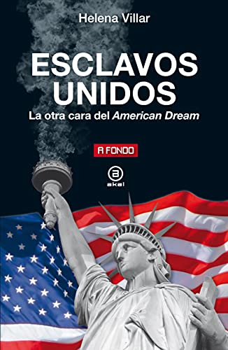 Esclavos Unidos. La otra cara del American Dream