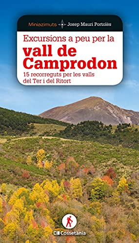 Excursions a peu per la vall de Camprodon: 15 recorreguts per les valls del Ter i del Ritort: 9 (Miniazimuts)