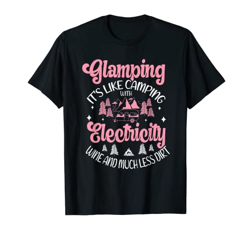 Glamping Es Como Acampar Glamping Divertido Camiseta