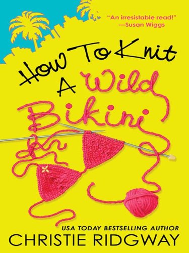 How to Knit a Wild Bikini (A Malibu and Ewe Novel Book 1) (English Edition)