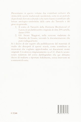 Il tarocco e il sistema ermetico di nomi e numeri. Corso teorico-pratico sugli arcani maggiori dei tarocchi a uso dell'antica fratellanza ermetica di Luxor (Monte Sion)