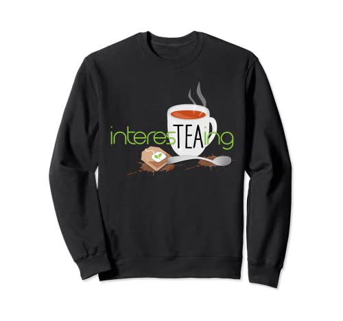 Interes Tea ing Interesante Jugar en palabras Sudadera