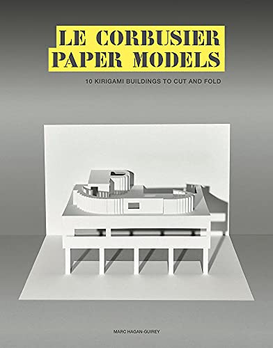 Laurence King Le Corbusier Paper Models: 10 Kirigami Buildings To Cut and Fold