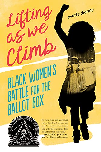 Lifting as We Climb: Black Women's Battle for the Ballot Box (English Edition)