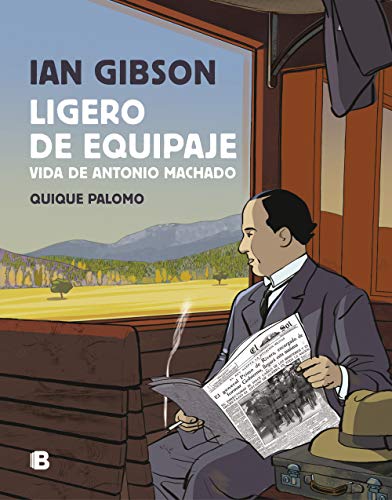 Ligero de equipaje: Vida de Antonio Machado