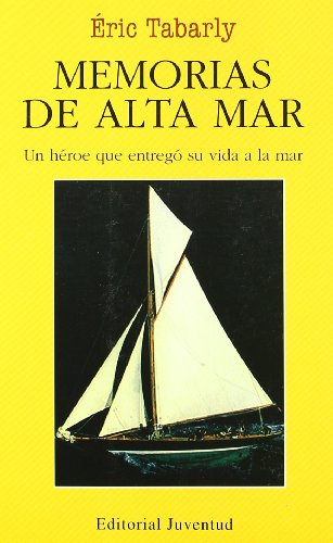 Memorias de alta mar (EN EL MAR Y LA MONTAÑA)