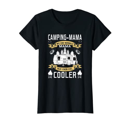 Mujer Camping Mama Caravana Cool Madre Camperin Mujeres Camiseta