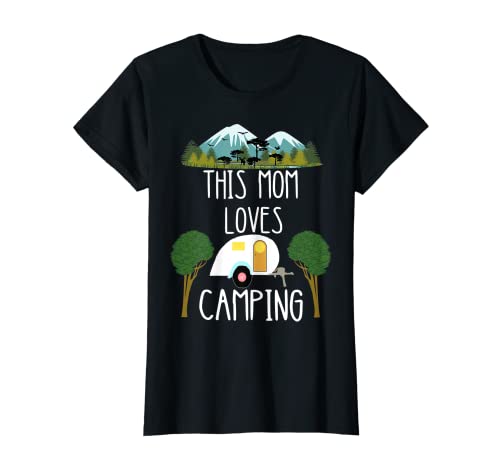 Mujer This Mom Loves Camping Madre Caravana Camper Mama Campen Camiseta