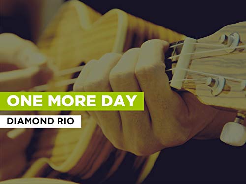 One More Day al estilo de Diamond Rio