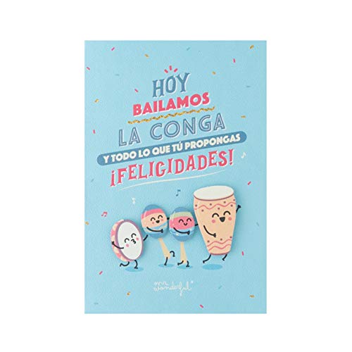 Postal de cumpleaños - Hoy bailamos la conga y todo lo que tú propongas. ¡Felicidades!