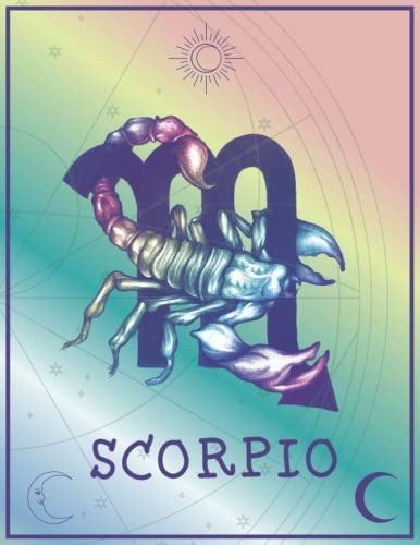 scorpio : horoscope Journal - Zodiac Notebook - A Great scorpio Gift - zodiac Journal, Wide Ruled Lined Paper with Astrological Sign Illustrations,and ... to Map Out Your Magical and Celestial Visions