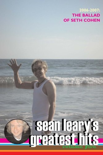 Sean Leary's Greatest Hits, volume five: 5