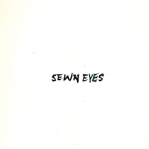 Sewn Eyes [Explicit]