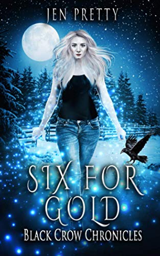 Six For Gold (Black Crow Chronicles)