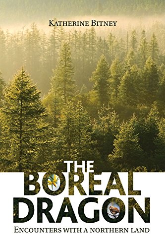 The Boreal Dragon: Encounters with a Northern Land