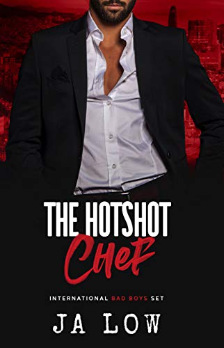 The Hotshot Chef: A Billionaire Holiday Romance (International Bad Boys Set) (English Edition)