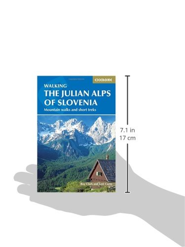 The Julian Alps of Slovenia: Mountain Walks and Short Treks (Cicerone Walking Guide) [Idioma Inglés]