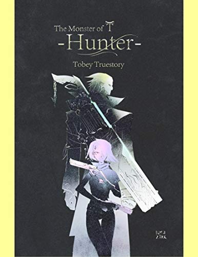 The Monster of T: Hunter (English Edition)