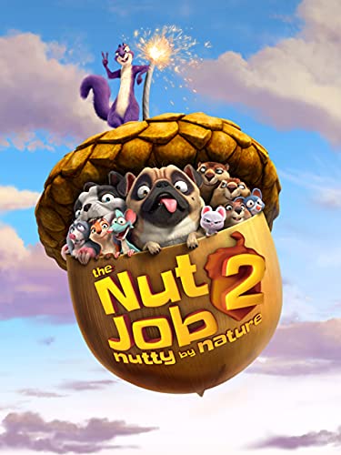 The Nut Job 2: Nutty By Nature