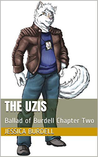 The Uzis : Ballad of Burdell Chapter Two (English Edition)