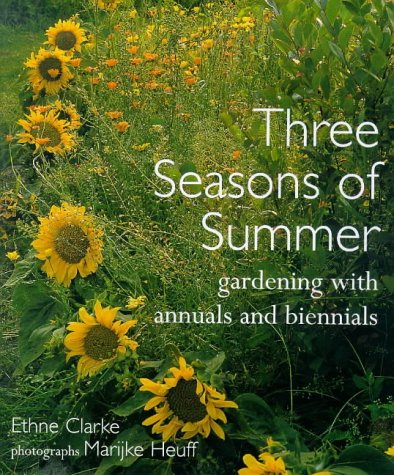 Three Seasons of Summer: Gardening with Annuals and Biennials