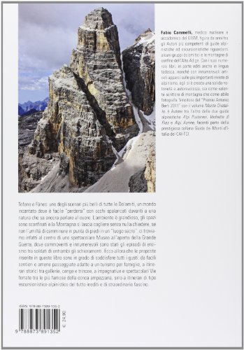 Tofane e Fanes. Sul fronte della Grande Guerra le più belle ferrate di Cortina d'Ampezzo. 9 rifugi, 4 bivacchi e 107 itinerari escursionistici