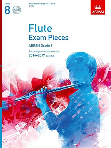 ABRSM Exam Pieces 2014-2017 Grade 8 Flute (2 CDs)