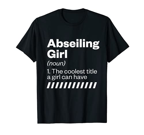 Abseiling Girl Definición Rappel Aventura Deportes Camiseta