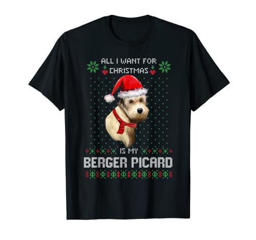 ALL I WANT FOR CHRISTMAS IS MY BERGER PICARD Ugly Pijama Camiseta