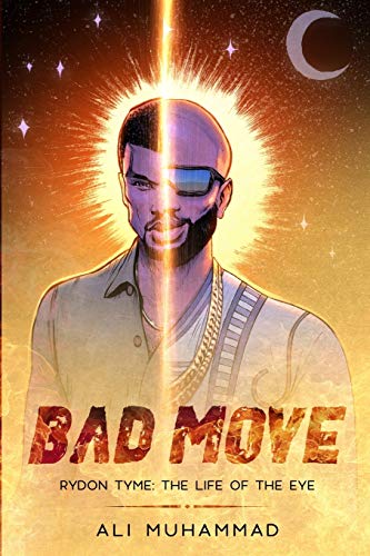 Bad Move: 4 (Rydon Tyme: The Life of the Eye)