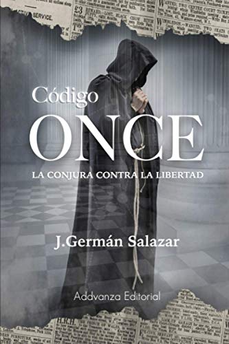 Código ONCE: La conjura contra la libertad