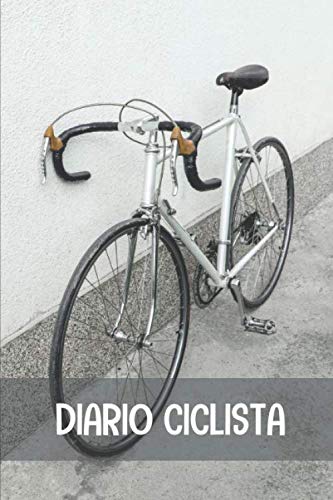 Diario ciclista: Diario de Entrenamiento Ciclista - Organiza tus Entrenamientos y realiza un Seguimiento de tu Rendimiento - 122 páginas (16x23cm) - Diario para Ciclistas Confirmados o Principiantes