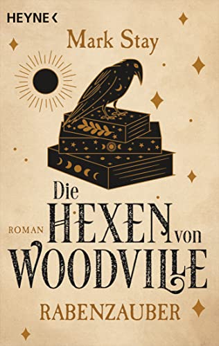 Die Hexen von Woodville - Rabenzauber: Roman (Die Hexen von Woodville-Reihe 1) (German Edition)