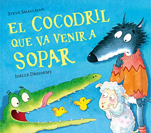 El cocodril que va venir a sopar (Contes infantils)